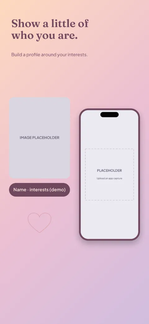 New Connections slide 1 (promise): “Show a little of who you are.” over a light gradient background with a profile setup screen slot and overlapping circles.