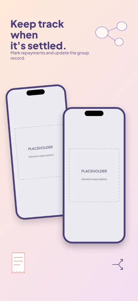 Split Circle slide 5 (closing): “Keep track when it's settled.” over a light gradient background with a settlement · back screen slot and connected circles.