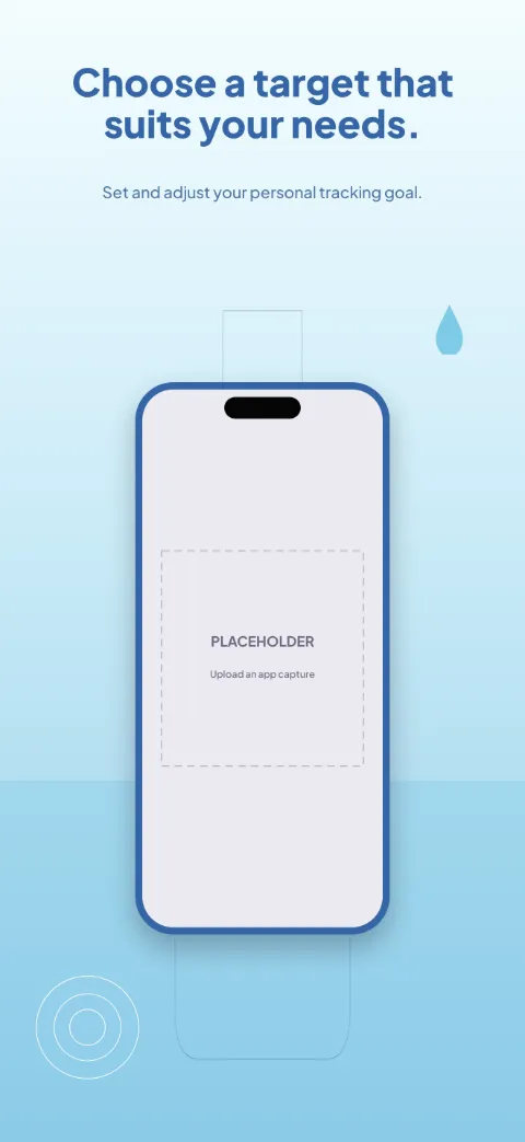 Water Loop slide 3 (secondary feature): “Choose a target that suits your needs.” over a light gradient background with a target settings screen slot and bottle outline.