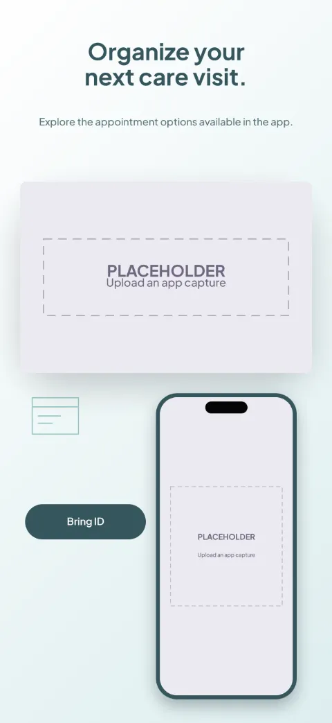 Visit Ready slide 1 (promise): “Organize your next care visit.” over a light gradient background with a provider list (appointment detail crop) screen slot and appointment card.
