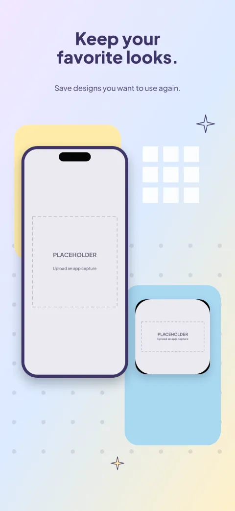 Home Canvas slide 5 (closing): “Keep your favorite looks.” over a light gradient background with a saved designs screen slot and alignment grid.
