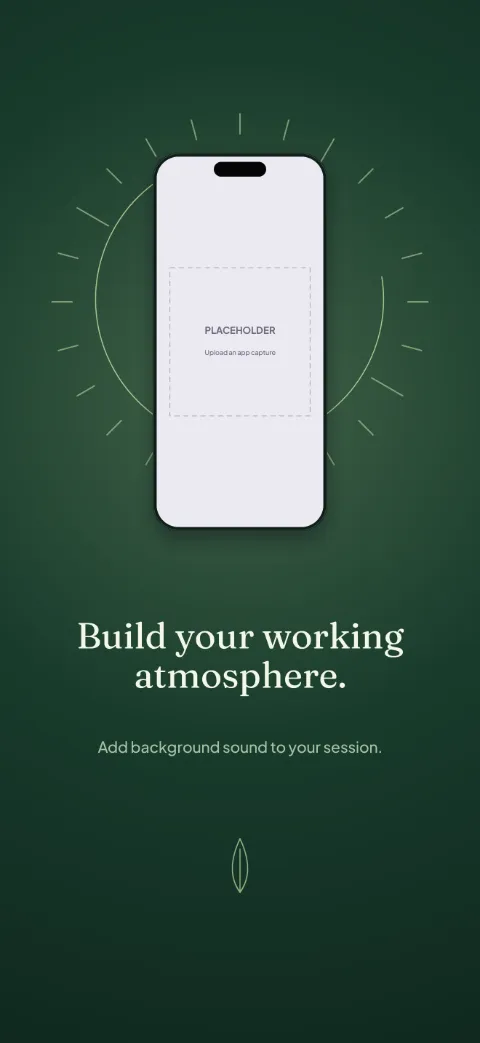 Focus Field slide 3 (secondary feature): “Build your working atmosphere.” over a dark radial background with a sounds screen slot and progress ticks.