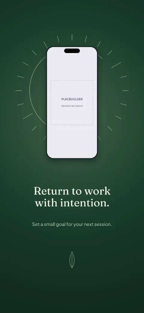 Focus Field slide 5 (closing): “Return to work with intention.” over a dark radial background with a goals screen slot and progress ticks.